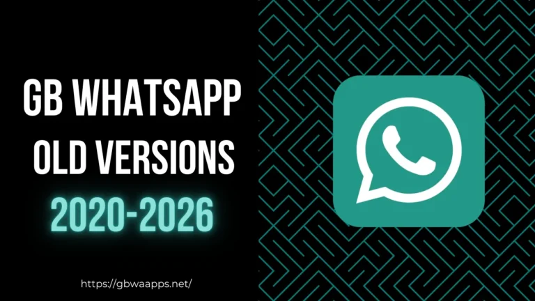 GB WhatsApp Old Versions 2020-2026