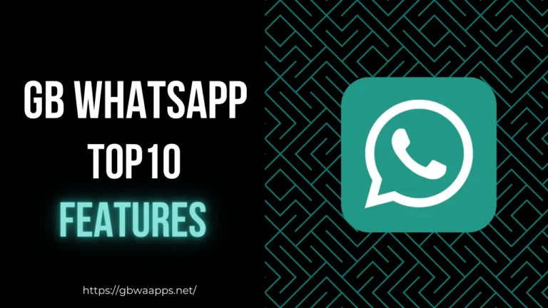 GB WhatsApp Top 10 Features