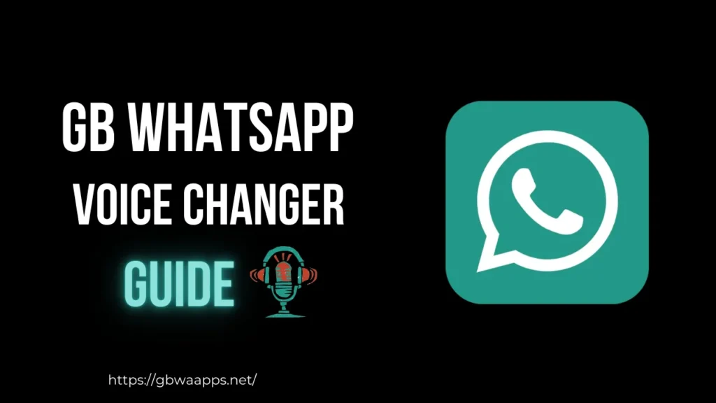 GB WhatsApp Voice Changer